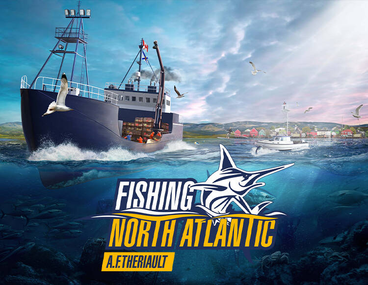 Fishing: North Atlantic - A.F. Theriault (PC)
Fishing: North Atlantic - A.F. Theriault (PC)