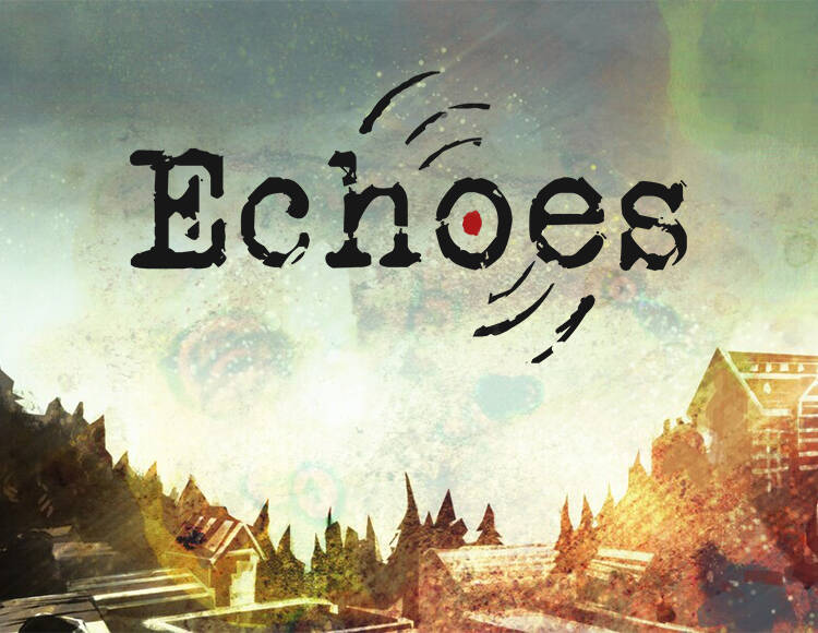 Echoes (PC)
Echoes (PC)