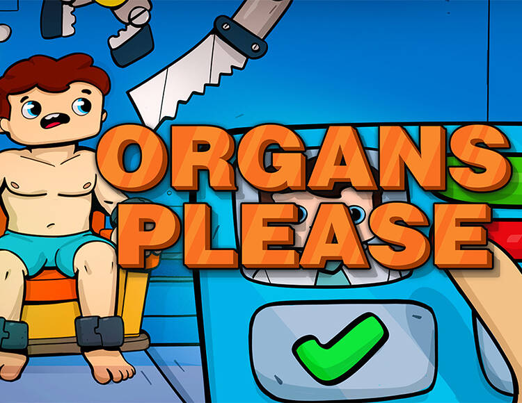 Organs Please (PC)
Organs Please (PC)