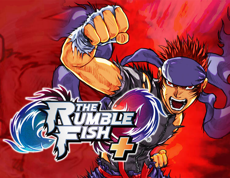 The Rumble Fish + (PC)
The Rumble Fish + (PC)