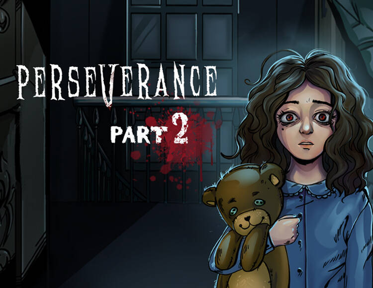 Perseverance: Part 2 (PC)