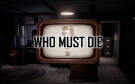 Скриншот №0 из Who Must Die (PC)