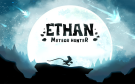 Скриншот №0 из Ethan : Meteor Hunter (PC)