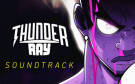 Скриншот №0 из Thunder Ray Soundtrack (PC)