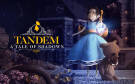 Скриншот №0 из Tandem: A Tale of Shadows (PC)