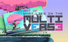 Скриншот №0 из What Lies in the Multiverse - Artbook (PC)