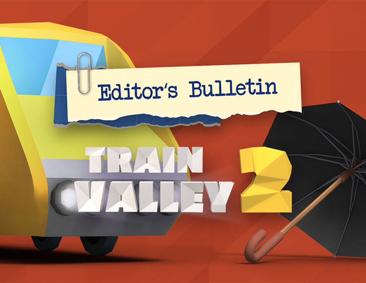 Train Valley 2 - Editor's Bulletin (PC)