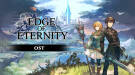 Скриншот №1 из Edge Of Eternity - OST (PC)