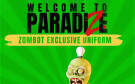 Скриншот №0 из Welcome to ParadiZe - ParadiZe Zombot Skin (PC)