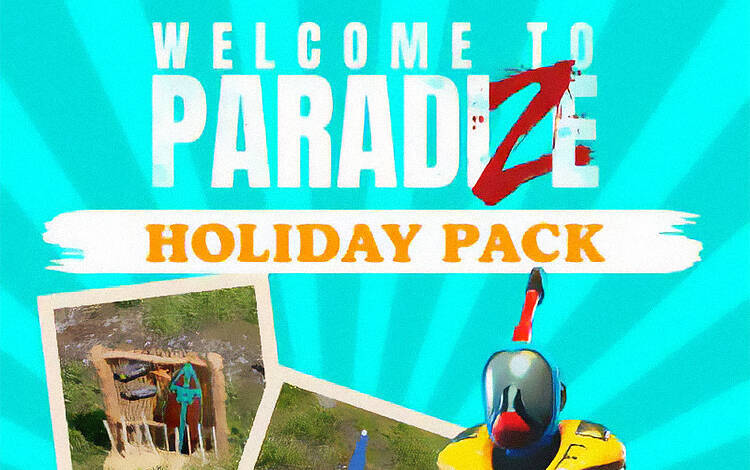 Скриншот №0 из Welcome to ParadiZe - Holidays Cosmetic Pack (PC)