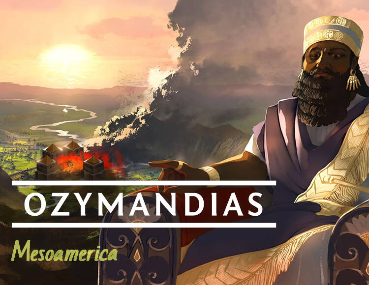 

Ozymandias - Mesoamerica (PC)