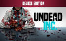 Скриншот №0 из Undead Inc. Deluxe Edition (PC)