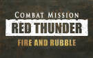 Скриншот №0 из Combat Mission: Red Thunder - Fire and Rubble (PC)