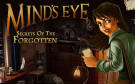Скриншот №0 из Mind's Eye: Secrets of the Forgotten (PC)