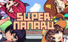 Скриншот №0 из SUPER NANARU - Standard Edition (PC)