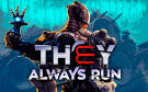 Скриншот №0 из They Always Run (PC)