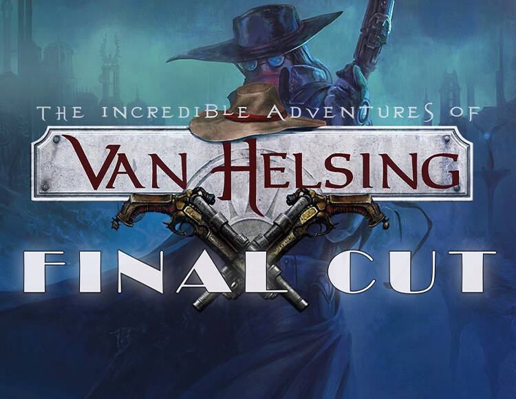 The Incredible Adventures of Van Helsing: Final Cut (PC)