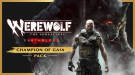 Скриншот №1 из Werewolf: The Apocalypse - Earthblood Champion of Gaia Pack (PC)