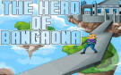 Скриншот №0 из The Hero of Bangaona (PC)