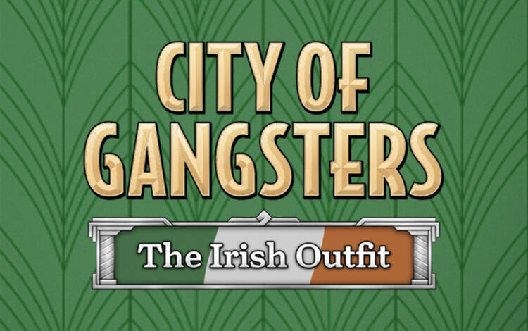 Скриншот №0 из City of Gangsters: The Irish Outfit (PC)