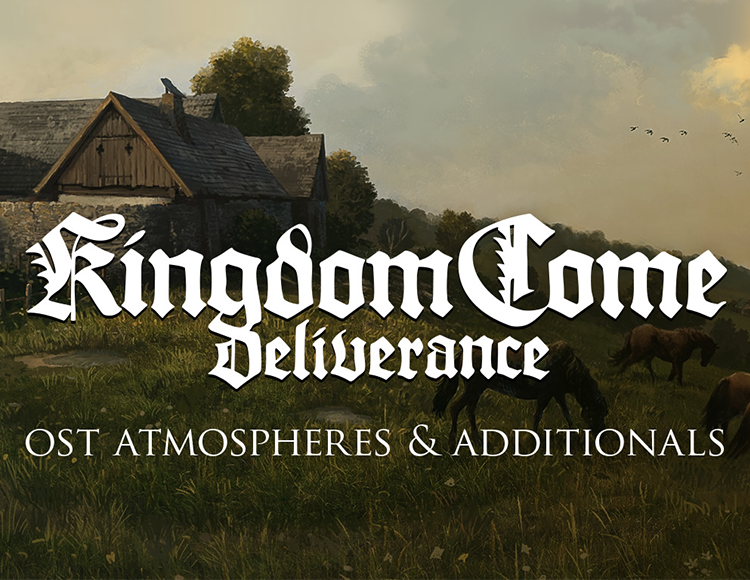 

Kingdom Come: Deliverance – OST Atmospheres & Additionals (PC)