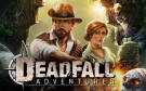 Скриншот №0 из Deadfall Adventures (PC)