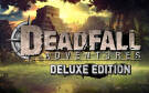 Скриншот №0 из Deadfall Adventures Deluxe Edition (PC)