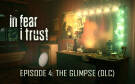 Скриншот №0 из In Fear I Trust - Episode 4: The Glimpse (PC)