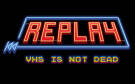 Скриншот №0 из Replay - VHS is not dead (PC)