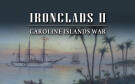 Скриншот №0 из Ironclads 2: Caroline Islands War 1885 (PC)