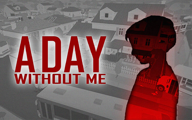 Скриншот №0 из A Day Without Me (PC)