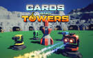 Скриншот №0 из Cards and Towers (PC)