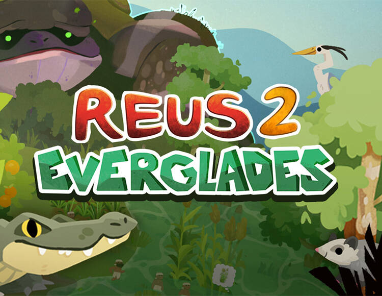 

Reus 2 - Everglades (PC)