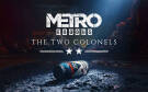 Скриншот №0 из Metro Exodus - The Two Colonels (PC)