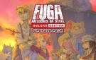 Скриншот №0 из Fuga: Melodies of Steel - Deluxe Edition Upgrade Pack (PC)