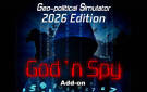 Скриншот №0 из Add-on God' N Spy - Geo-Political Simulator 2026 Edition (PC)