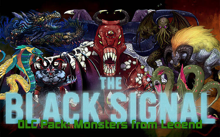 The Black Signal: DLC Pack: Monsters of Legend (PC) Скриншот №0 Скриншот №0 из The Black Signal: DLC Pack: Monsters of Legend (PC)