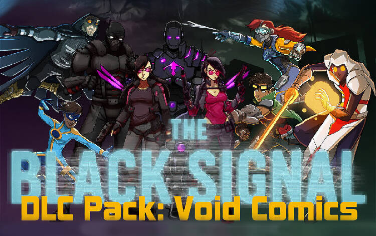 The Black Signal: DLC Pack: Void Comics (PC) Скриншот №0 Скриншот №0 из The Black Signal: DLC Pack: Void Comics (PC)