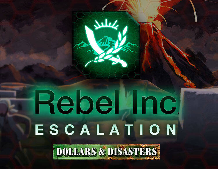 

Rebel Inc: Escalation - Dollars & Disasters (PC)
