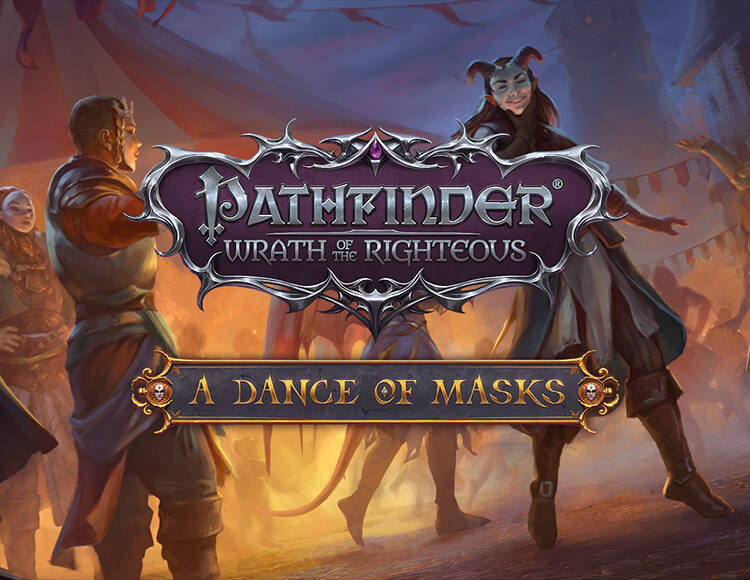 

Pathfinder: Wrath of the Righteous - A Dance of Masks (PC)