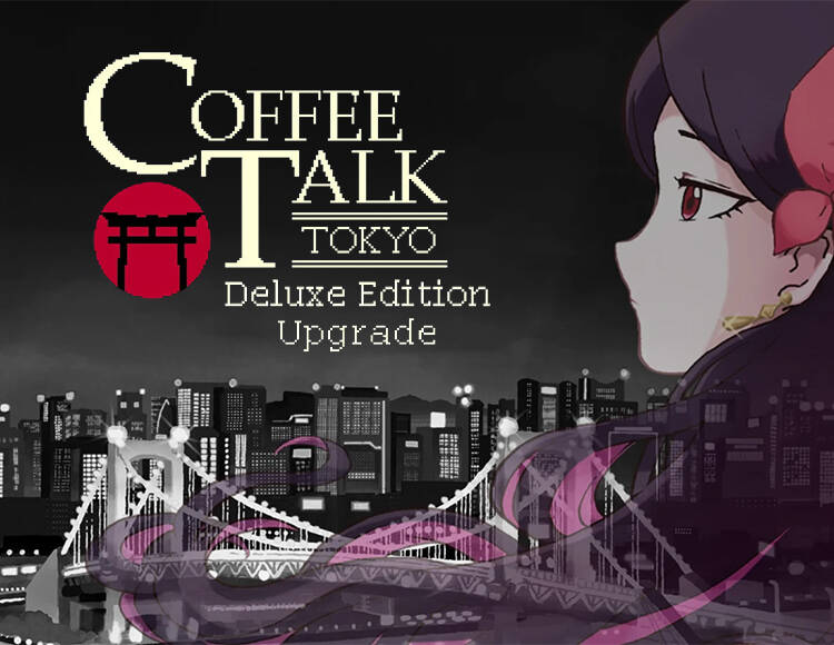 

Coffee Talk Tokyo - Deluxe Edition Upgrade (PC)