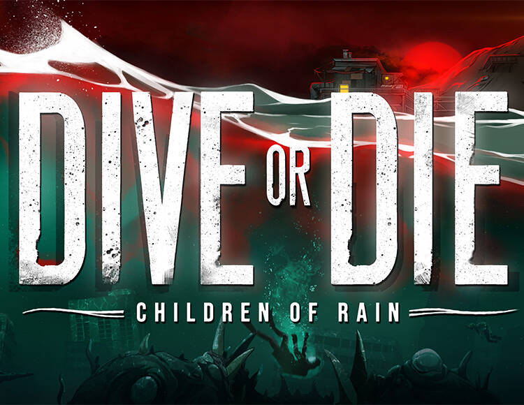 DIVE or DIE - Children of Rain (PC)